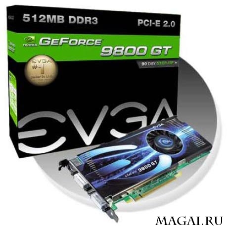 Видеокарты на GeForce 9500 GT/9800 GT от EVGA Видеокарты на GeForce 9500 GT/9800 GT от EVGA