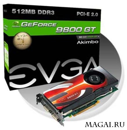 Видеокарты на GeForce 9500 GT/9800 GT от EVGA Видеокарты на GeForce 9500 GT/9800 GT от EVGA