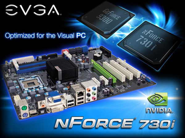 Официальный релиз материнской платы EVGA nForce 730i Официальный релиз материнской платы EVGA nForce 730i
